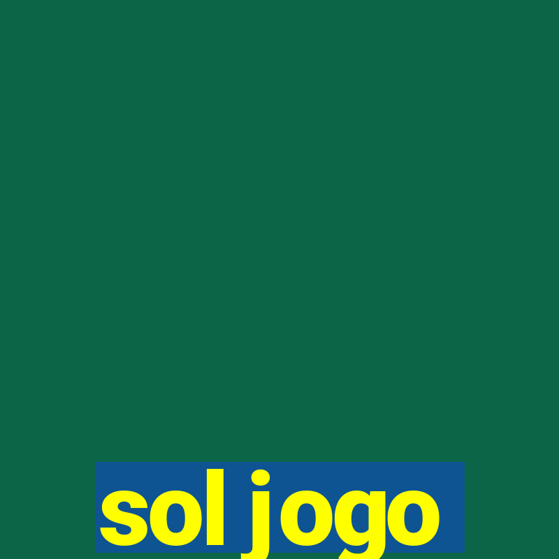 sol jogo